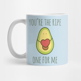 You're The Ripe One For Me Mug